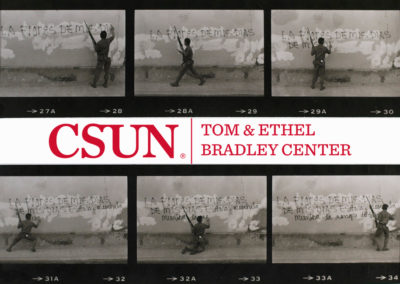 A man holding up a rifle in one hand is graffiting on the wall with the other: "LA FLORES DE MIS DE MIS DIA ESTAN...". The center image is the CSUN Tom & Ethel Bradley Center Logo.